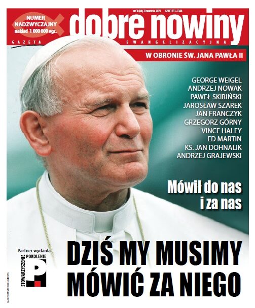 Kiedyś Jan Paweł II mówił do nas i za nas. Dziś my mówimy za niego!