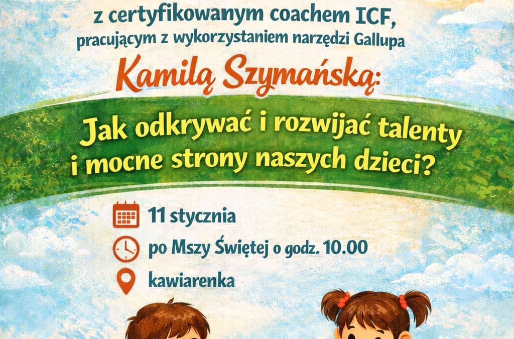 Jak odkryć i rozwijać mocne strony naszych dzieci?